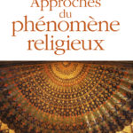 Approches du phénomène religieux *
