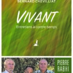 vivant rabhi nicolino chevilliat entretiens ecologie